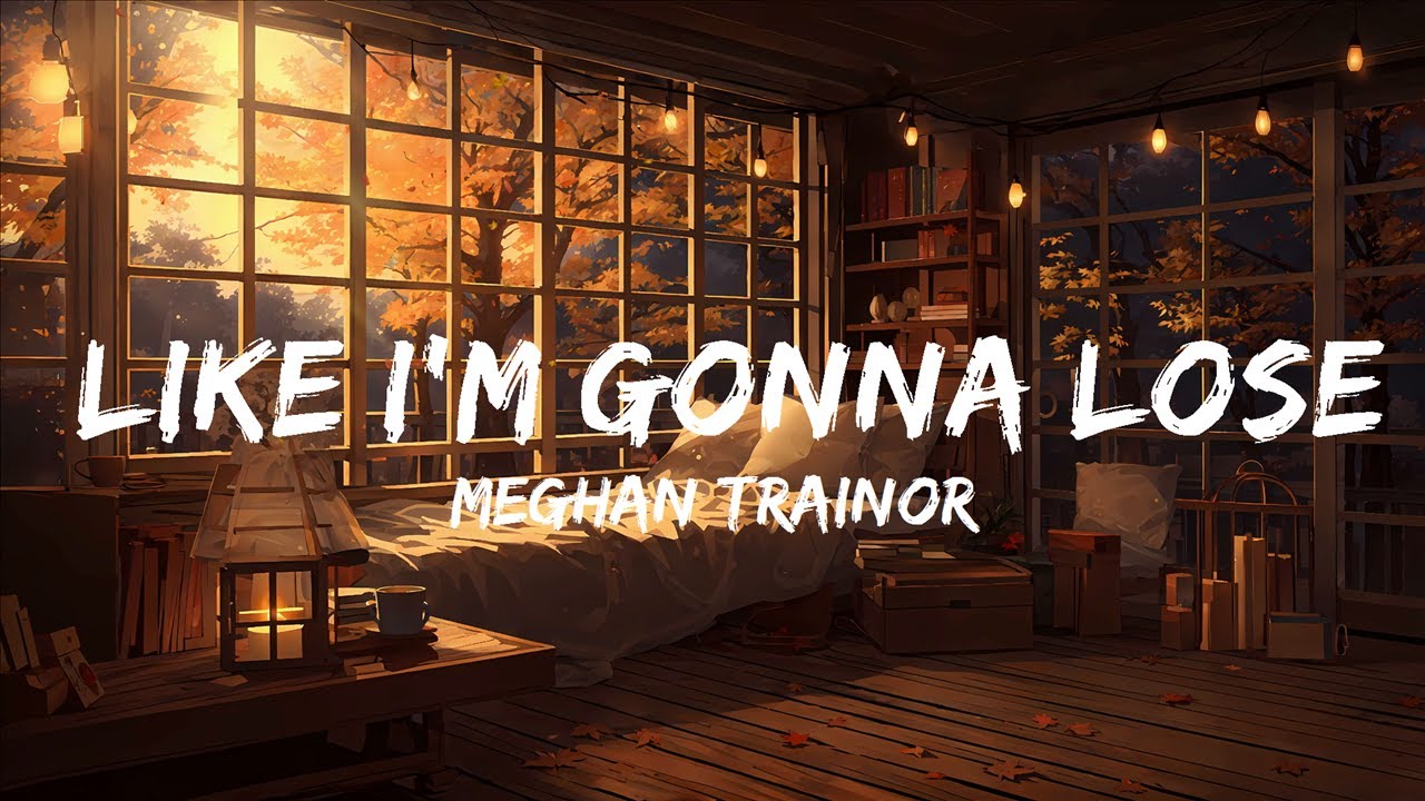 Meghan Trainor - Like I'm Gonna Lose You  ft. John Legend