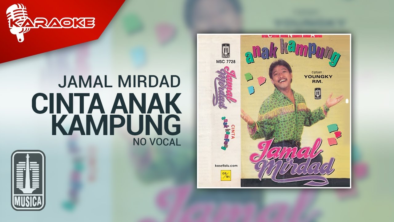 Jamal Mirdad - Cinta Anak Kampung (Official Karaoke Video) | No Vocal