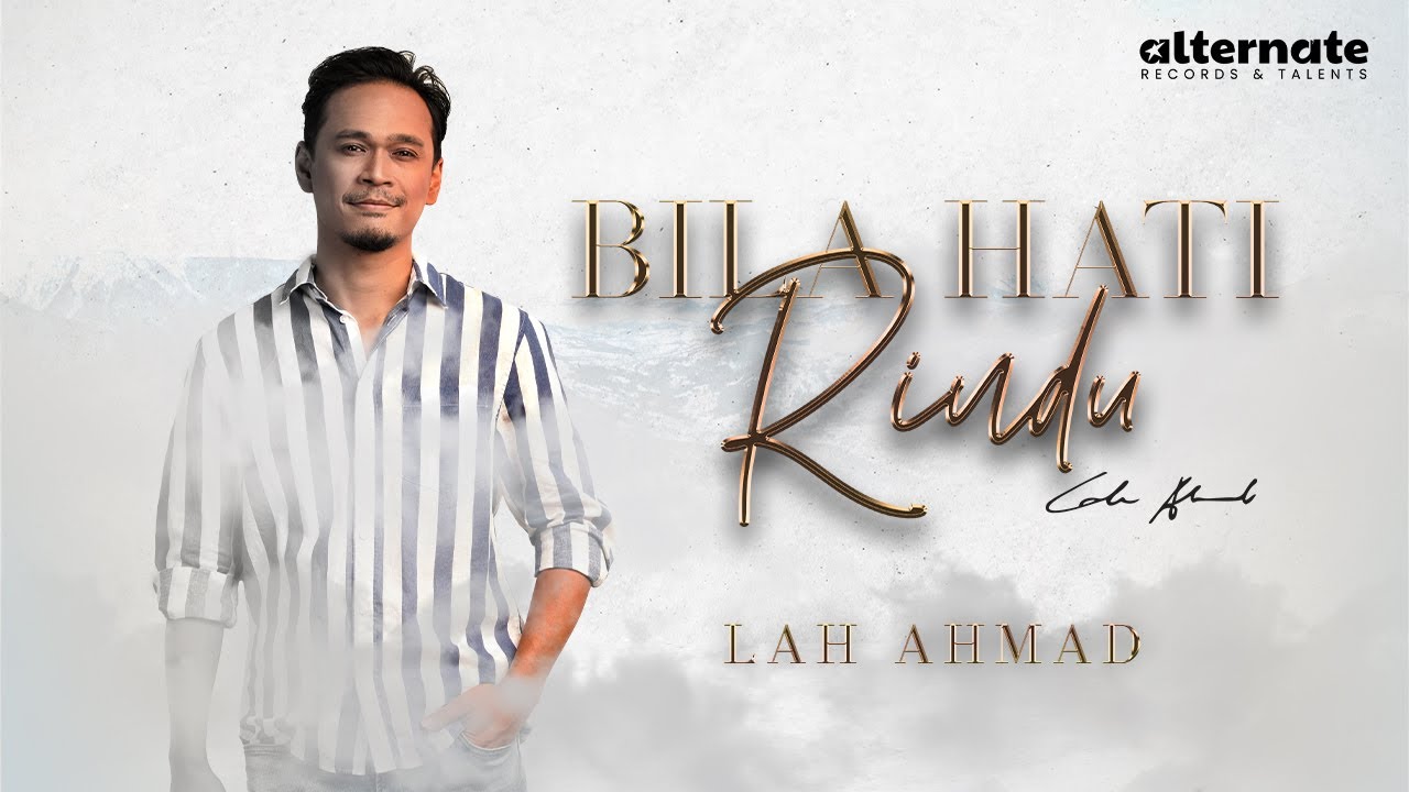 LAH AHMAD - BILA HATI RINDU (OFFICIAL LYRIC VIDEO OST 