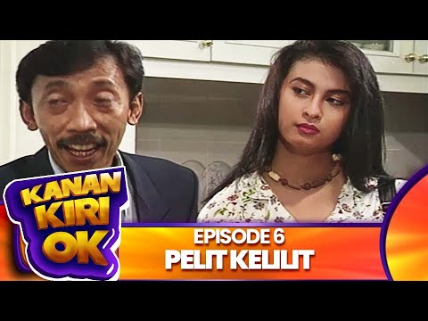 Kanan Kiri Oke Episode 6 - Pelit Kelilit - Kadir Doyok Diana Pungky