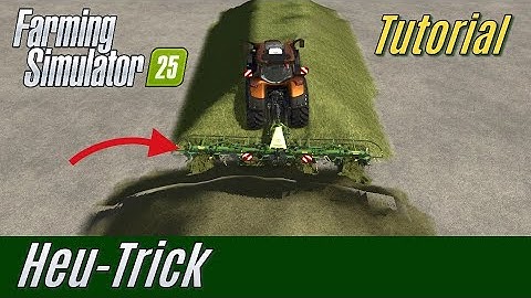 LS25 Tutorial: Heu-Trick (für Einsteiger)