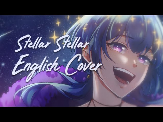 【ENGLISH COVER】STELLAR STELLAR by Hoshimachi Suisei【Aries Shepard】 class=