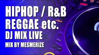 【HIPHOP R&B REGGAE etc.】DJ MIX LIVE 76