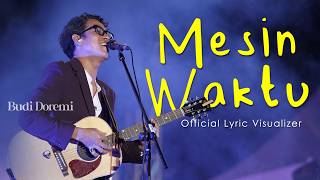 Budi Doremi - Mesin Waktu ( Lyric visualizer)