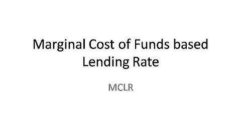 MCLR-(Marginal Cost of Funds based Lending Rate)-Bank