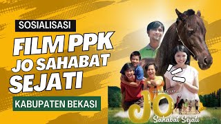 KABUPATEN BEKASI SEMARAKAN SOSIALISASI PROGRAM NASIONAL || FILM PPK JO SAHABAT SEJATI