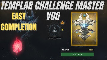 EASY Templar Challenge MASTER VOG (GUIDE) - Destiny 2 (SPLICER)