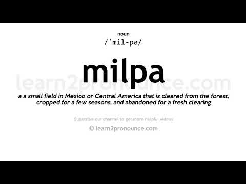 Milpa Pronunciation | Milpa anlayışı