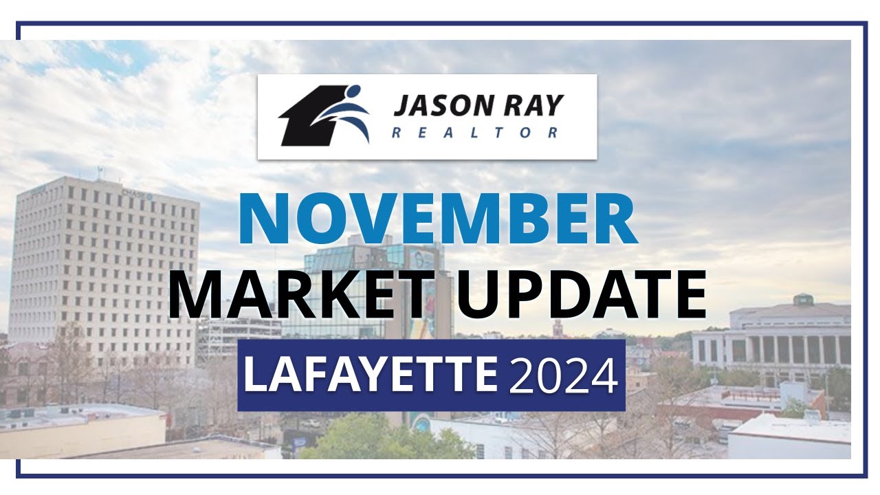 November 2024- Lafayette Market Update | Trends, Prices & Market Insights
