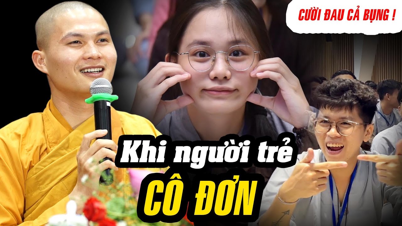 KHI NGƯỜI TRẺ CÔ ĐƠN - bài giảng HOT NHẤT Khoá Tu Mùa Hè 2022 tại Chùa Hoằng Pháp| Sư Giác Minh Luật