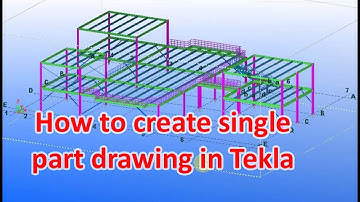How to create single part drawing in tekla | Numbering