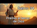 Salmo 34: El Premio al Temor de Dios | Dios Escucha y Libera a los que lo Honran
