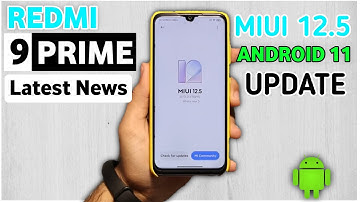 Redmi 9 Prime New Update Android 11 MIUI 12.5😱 Redmi 9 Prime New Update Miui 12.5 | Miui 12.5 Update
