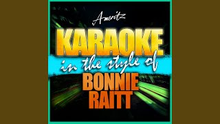 I Can&#39;t Help You Now (In the Style of Bonnie Raitt) (Karaoke Version)