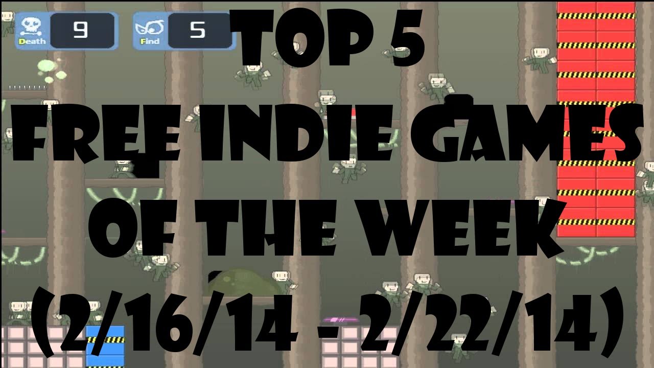 Top 5 Free Indie Games of the Week (February 16th - 22nd 2014)