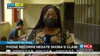 Crime in SA | Phone records negate Shoba's claim