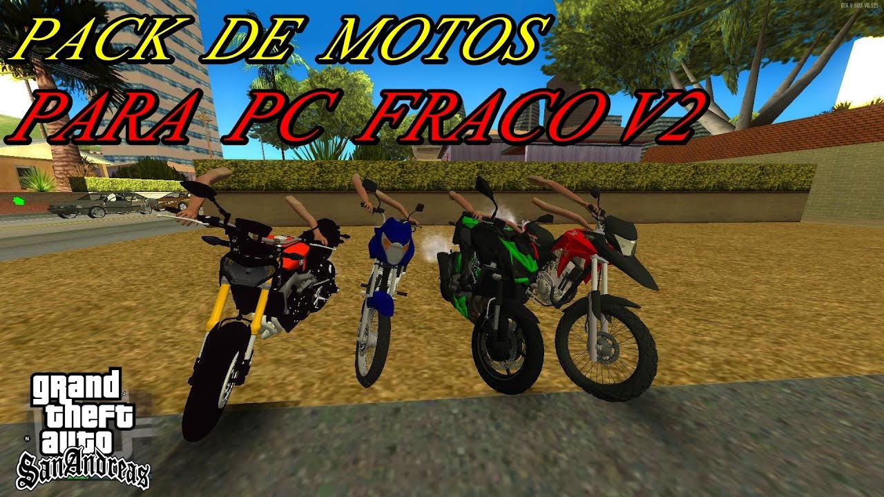 GTA SA PACK DE MOTOS V2 PARA PC FRACO +DONWLOAD+ - YouTube