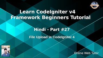 Learn CodeIgniter 4 Tutorials in Hindi - #27 - File Upload in CodeIgniter 4