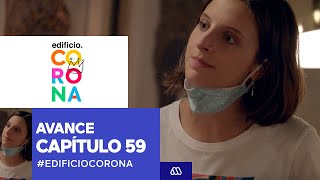 EdificioCorona / Avance capítulo 59 / Mega