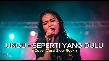UNGU - SEPERTI YANG DULU | VERSI SLOW ROCK (Cover By NAI MUSIC)