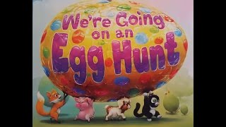 We're Going On An Egg Hunt - Read Aloud - Easter Series!
