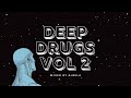 Deep house drugs vol2  1hour mix