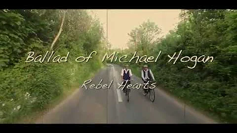 Ballad Of Michael Hogan - Rebel Hearts