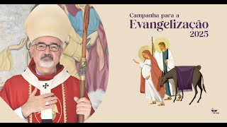 Dom João Justino Convida À Campanha Para A Evangelização 2025