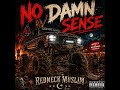 No Damn Sense (Explicit)