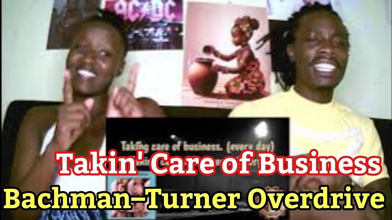 Takin Care Of Business Lyrics Bachman Turner Overdrive BTO Takin care of business lyrics bachman turner overdrive bto