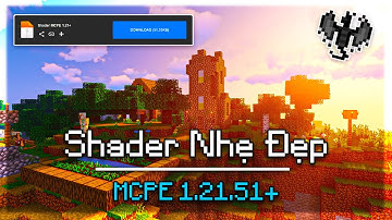 🔥Shader Siêu Nhẹ Đẹp MCPE 1.21+ Có Hỗ Trợ Máy Yếu || Low End Shader For Minecraft PE