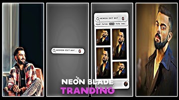 Neon Blade 💥🥵||NEW TREND 3D Video Edit XML📑 |Trend Xml Preset #AlightMotion |