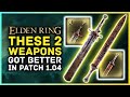 Elden Ring - These 2 Weapons Got BETTER in 1.04! Marais Executioner&#39;s Sword &amp; Regalia of Eochaid