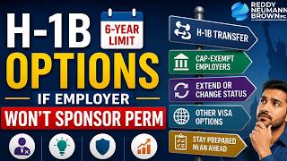 H 1B 6 Year Limit Options If Employer Won't Sponsor PERM