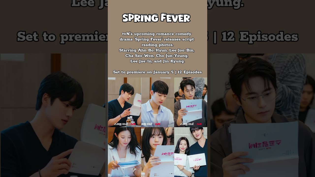 spring fever script reading cast 💫 