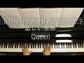 Queen/悲しい世界/Is This The World We Created...?/クイーン/Piano/ピアノ
