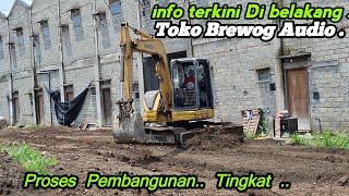 Proses Pembangunan Tingkat Dibelakang Toko Brewog  Terkini