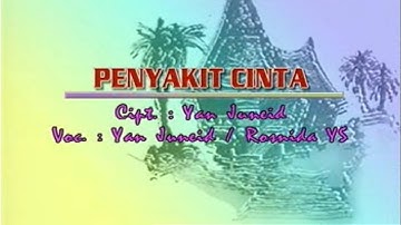 Yan Juneid & Rosnida Ys - Penyakit Cinta (Offical Music Video)