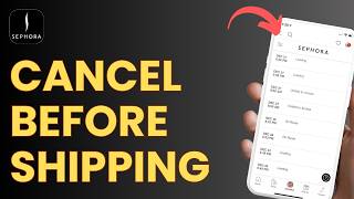 How to Cancel Sephora Order Before Shipping Net Worth