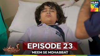 Download Lagu Meem Se Mohabbat Episode 23 MP3 Download Lagu Meem Se Mohabbat Episode 23 MP3