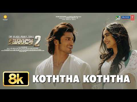 8K Video: Koththa Koththa | Commando 2 | Vidyut Jamwal | Adah Sharma | Esha Gupta | Mannan Shaah