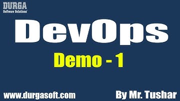 DevOps tutorials || Demo - 1 || by Mr. Tushar On 22-08-2019