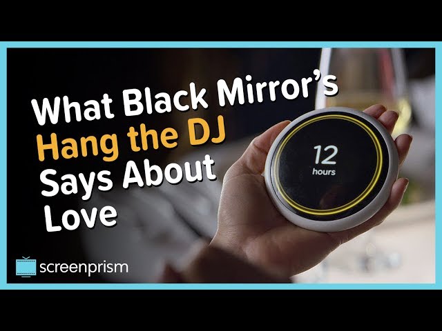 What Black Mirror's Hang the DJ Says About Love class=