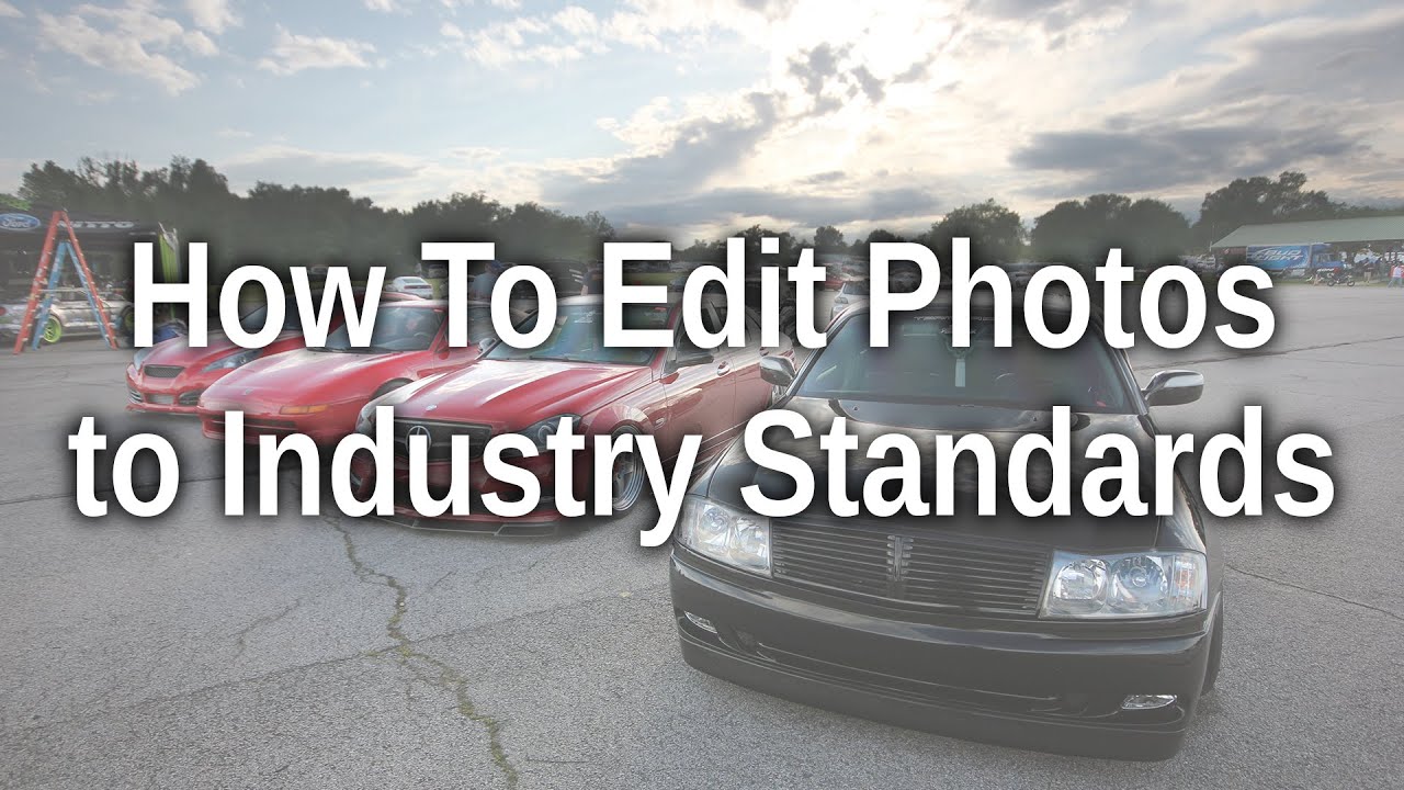 How To Edit Photos to Industry Standards - YouTube