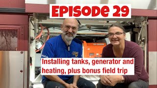 E29, tanks, generator, and Oasis installation.