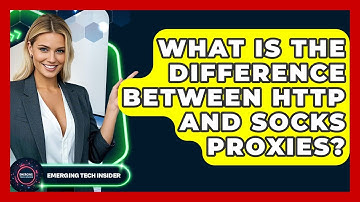 What Is The Difference Between HTTP And SOCKS Proxies? - Emerging Tech Insider
