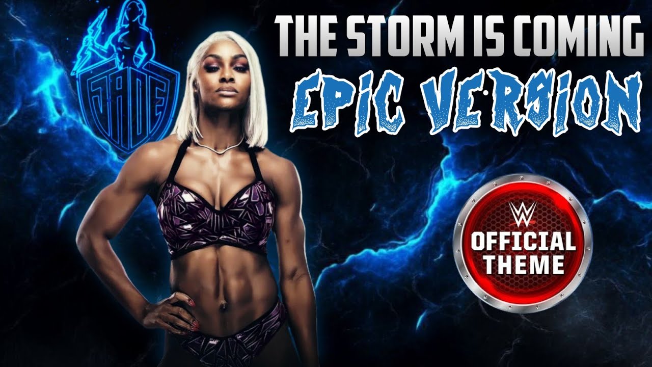 WWE: The Storm Is Coming (Epic Version) [Jade Cargill]