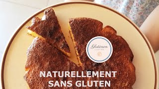 Namandier Gateau Naturellement Sans Gluten Glutenon Youtube