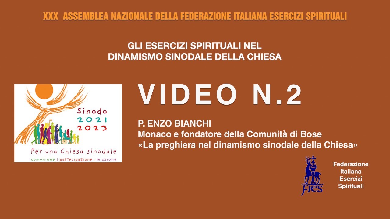 La preghiera nel dinamismo sinodale della Chiesa - P. Enzo Bianchi