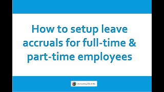 How to setup leave accruals for full-time & part-time employees